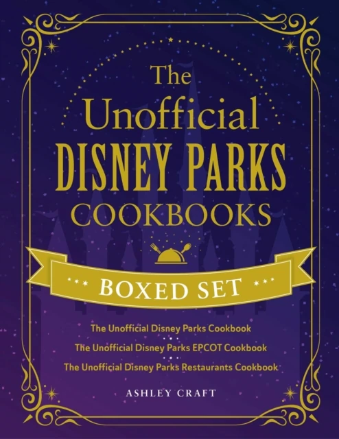 Unofficial Disney Parks Cookbooks Boxed Set