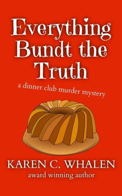 Everything Bundt the Truth