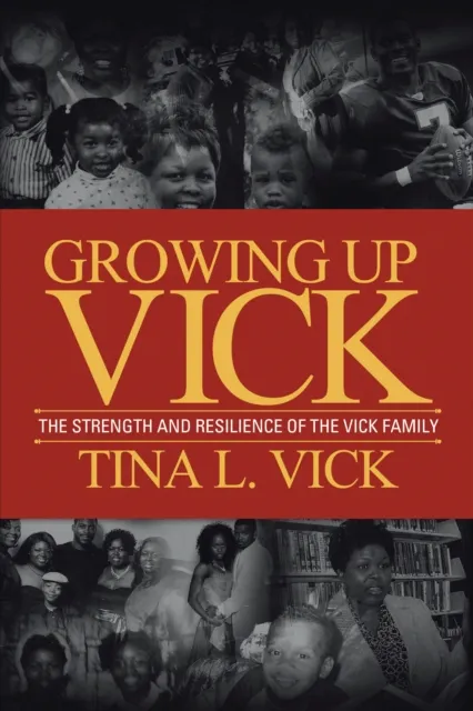 Growing up Vick