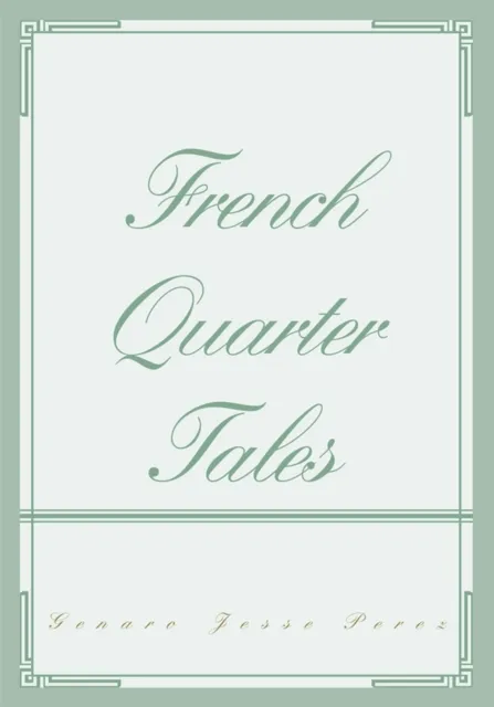French Quarter Tales