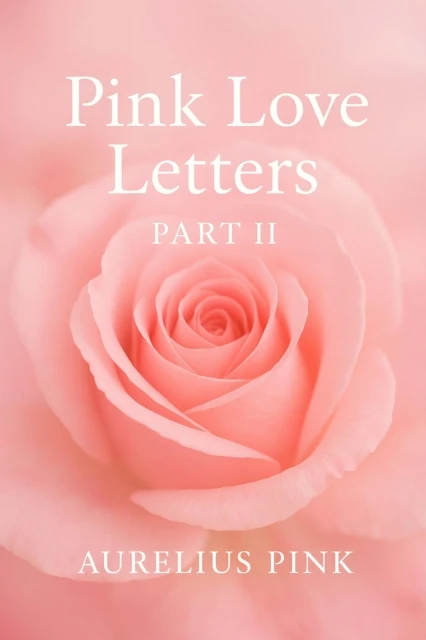 Pink Love Letters - Part II