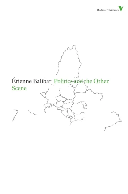 Politics and the Other Scene