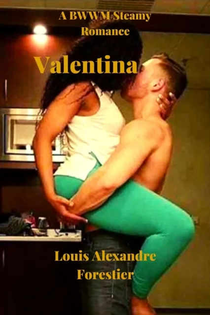 Valentina- A BWWM Steamy Romance