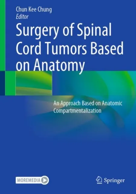 Surgery of Spinal Cord Tumors Based on Anatomy