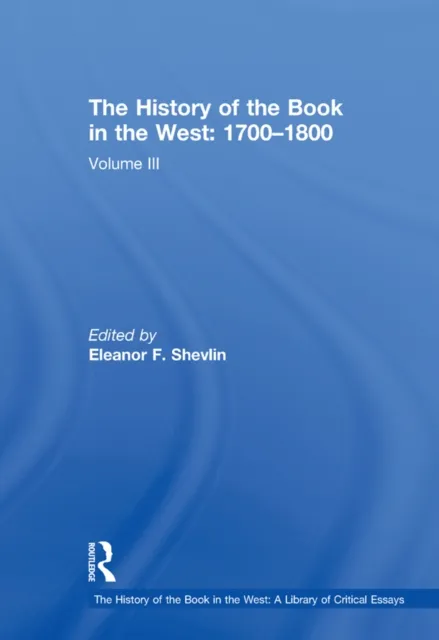 History of the Book in the West: 1700,1800