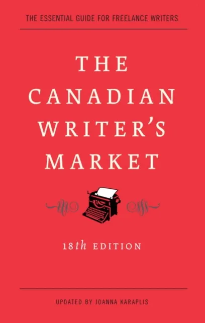 Canadian Writer's Market, 18th Edition