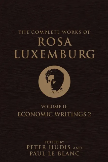 Complete Works of Rosa Luxemburg, Volume II