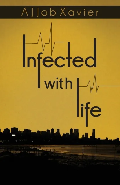 Infected with Life