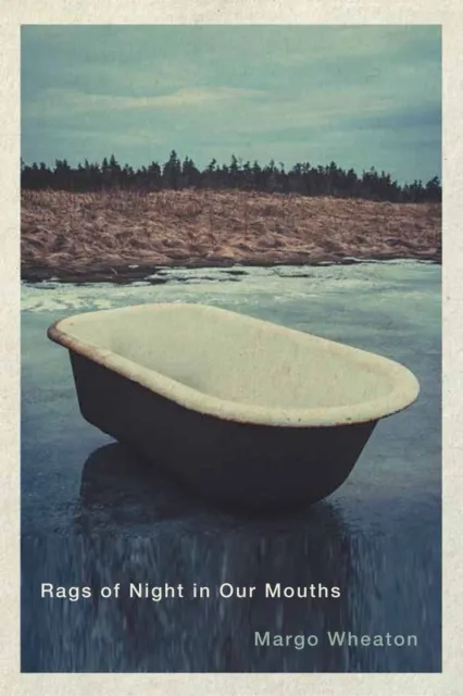 Rags of Night in Our Mouths