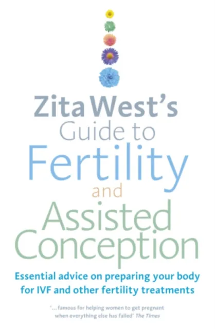 Zita West's Guide to Fertility and Assisted Conception