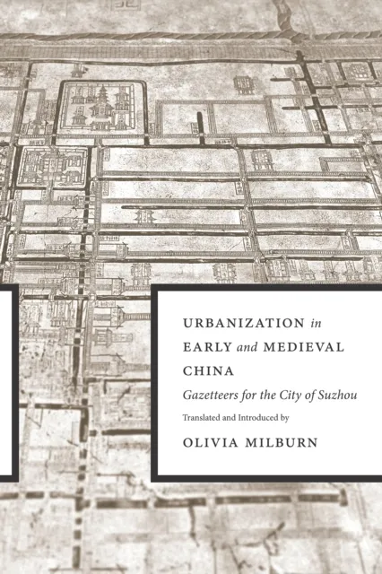 Urbanization in Early and Medieval China