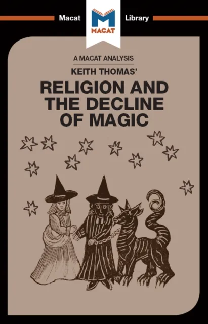Analysis of Keith Thomas's Religion and the Decline of Magic