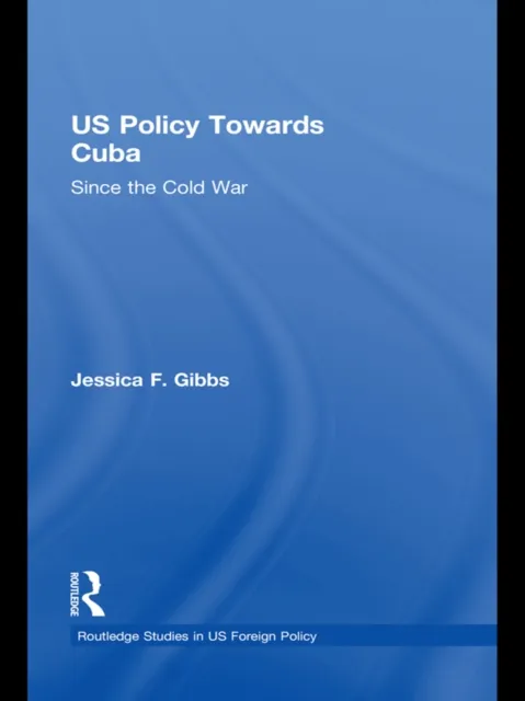 US Policy Towards Cuba