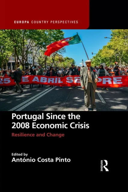 Portugal Since the 2008 Economic Crisis