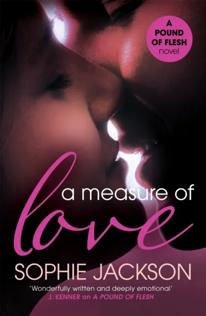 Measure of Love: A Pound of Flesh Book 3