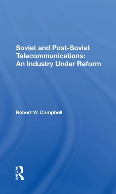 Soviet And Postsoviet Telecommunications