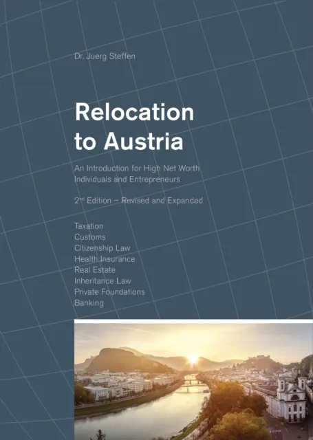 Relocation to Austria: An Introduction for High Net Worth Individuals and Entrepreneurs
