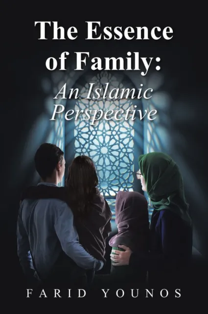 Essence of Family: An Islamic Perspective