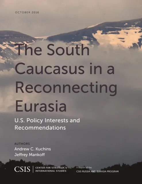 South Caucasus in a Reconnecting Eurasia