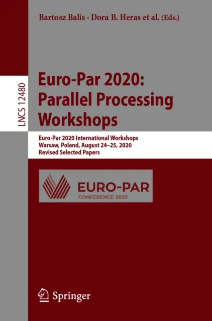 Euro-Par 2020: Parallel Processing Workshops