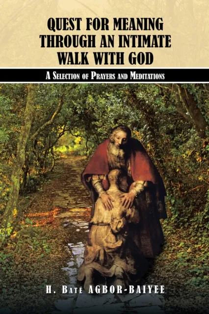 Quest for Meaning Through an Intimate Walk with God