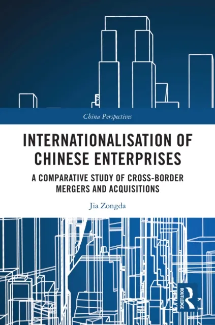 Internationalisation of Chinese Enterprises