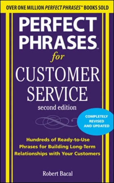 Perfect Phrases for Customer Service, Second Edition