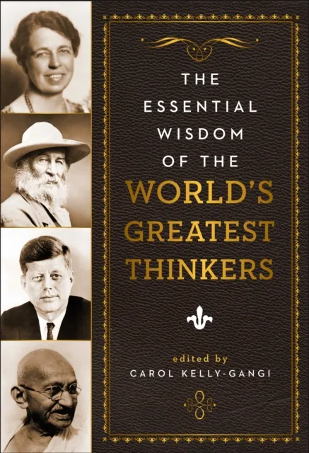 Essential Wisdom of the World's Greatest Thinkers