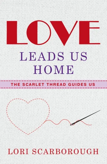 Love Leads Us Home