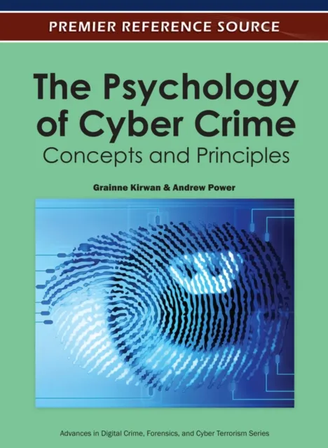 Psychology of Cyber Crime: Concepts and Principles