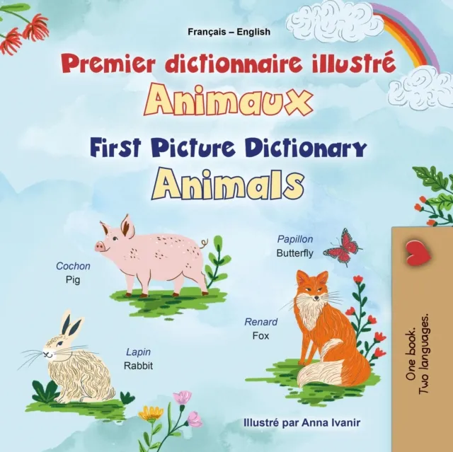 Premier dictionnaire illustre Animaux First Picture Dictionary Animals