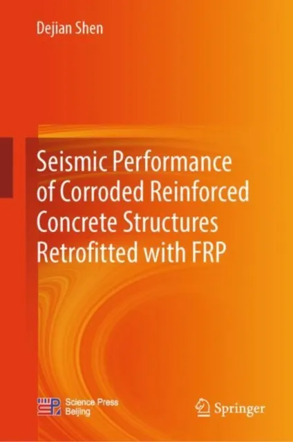 Seismic Performance of Corroded Reinforced Concrete Structures Retrofitted with FRP