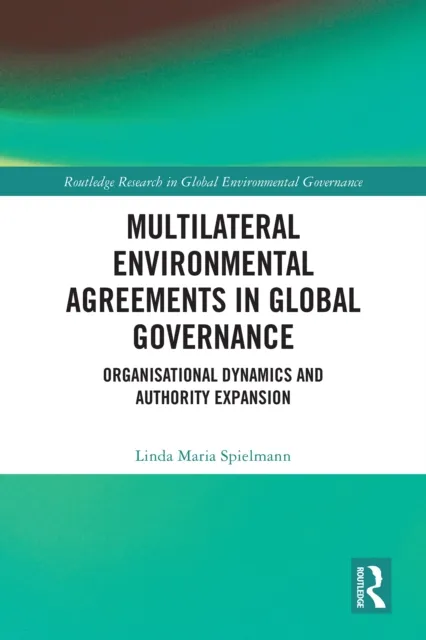 Multilateral Environmental Agreements in Global Governance