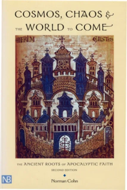 Cosmos, Chaos and the World to Come