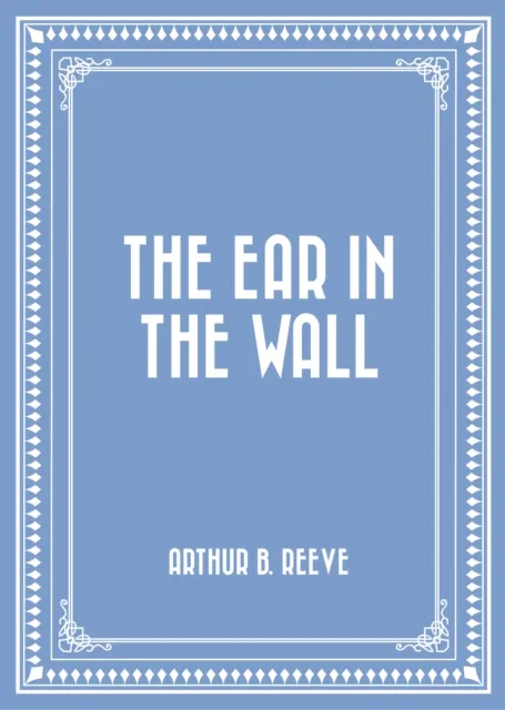 Ear in the Wall