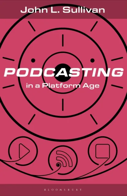 Podcasting in a Platform Age