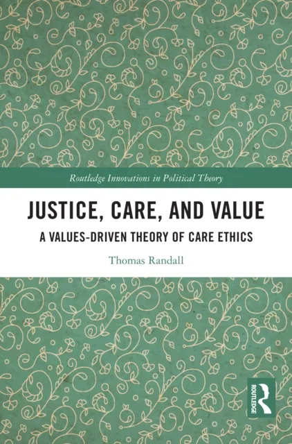 Justice, Care, and Value