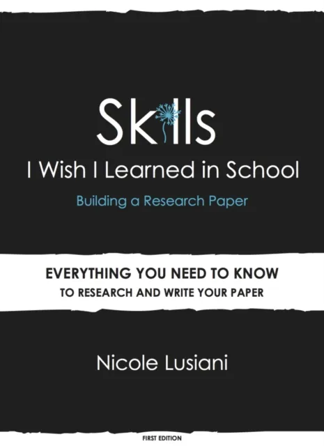 Skills I Wish I Learned in School: Building a Research Paper