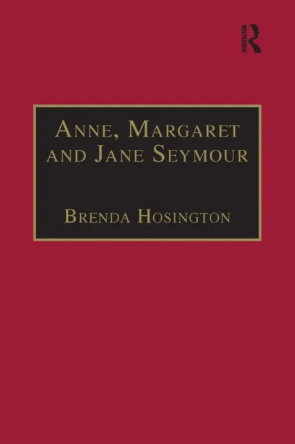 Anne, Margaret and Jane Seymour