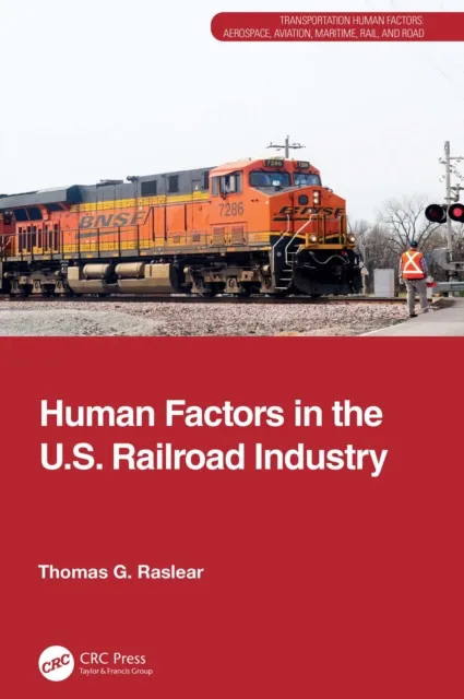 Human Factors in the U.S. Railroad Industry