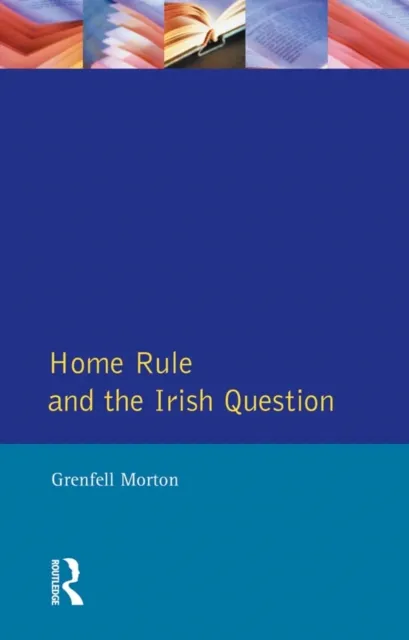 Home Rule and the Irish Question