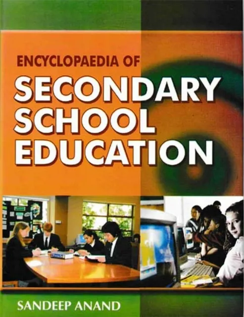 Encyclopaedia Of Secondary School Education