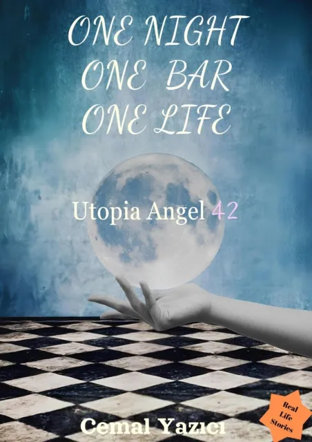 One night, One bar, One life