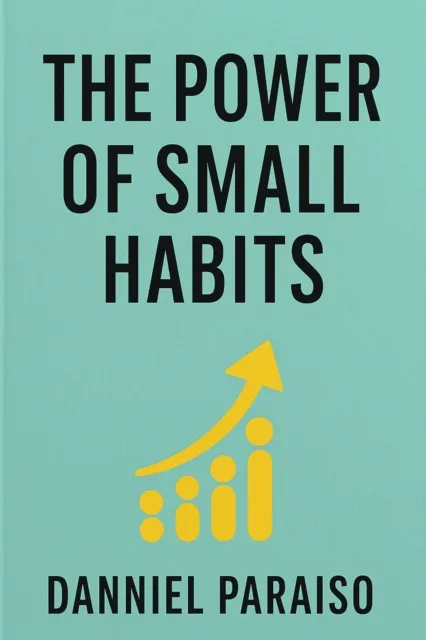 Power of Small Habits