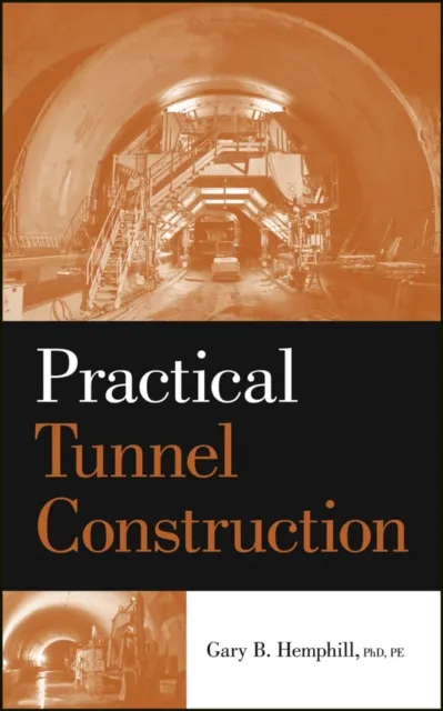 Practical Tunnel Construction