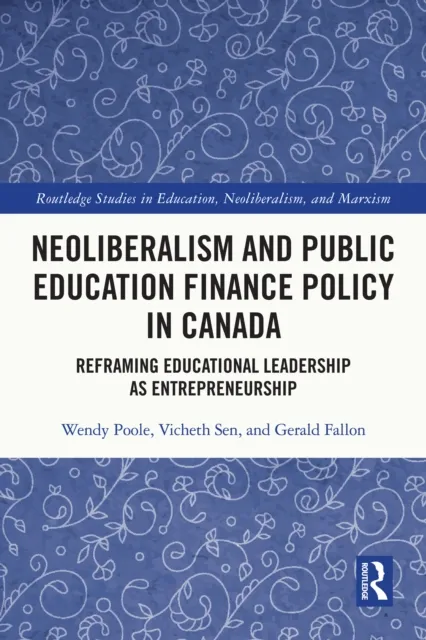 Neoliberalism and Public Education Finance Policy in Canada