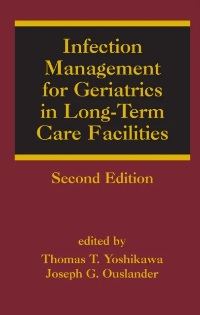 Infection Management for Geriatrics in Long-Term Care Facilities