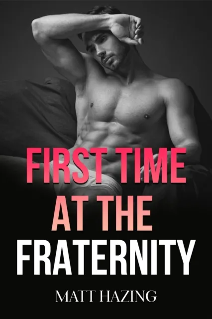 First Time at the Fraternity
