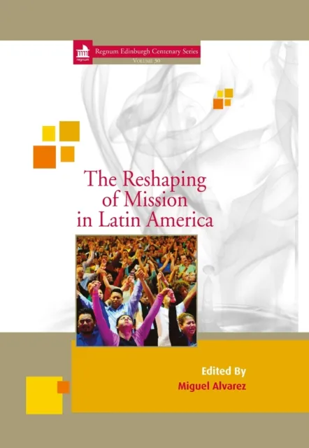 Reshaping of Mission in Latin America