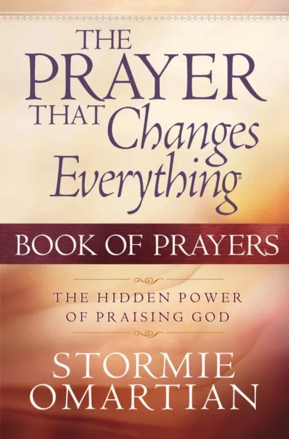 Prayer That Changes Everything Book of Prayers